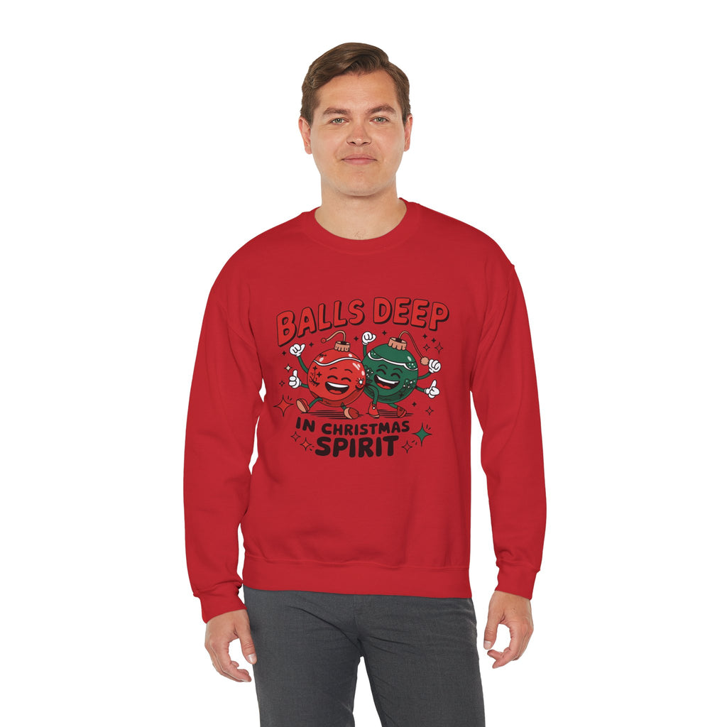 "Balls Deep in Christmas Spirit" Funny Holiday Sweatshirt