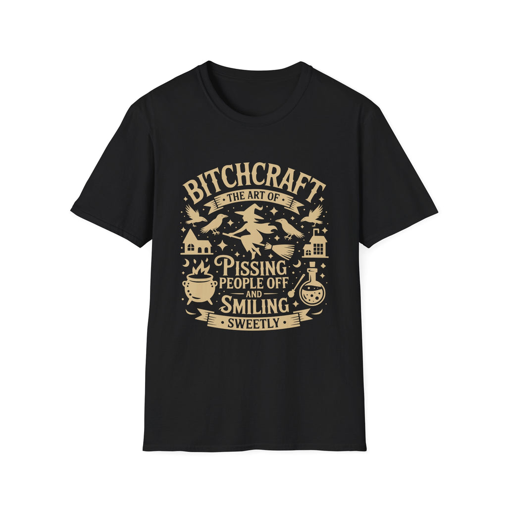 "Bitchcraft The Art of Pissing People Off and Smiling Sweetly" Witchy Tee