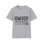 "Homebody Mode All Day Every Day" Casual Graphic Tee