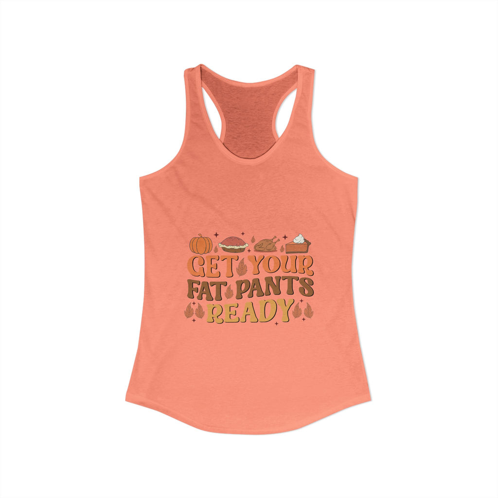 Get Your Fat Pants Ready Flowy Racerback Tank