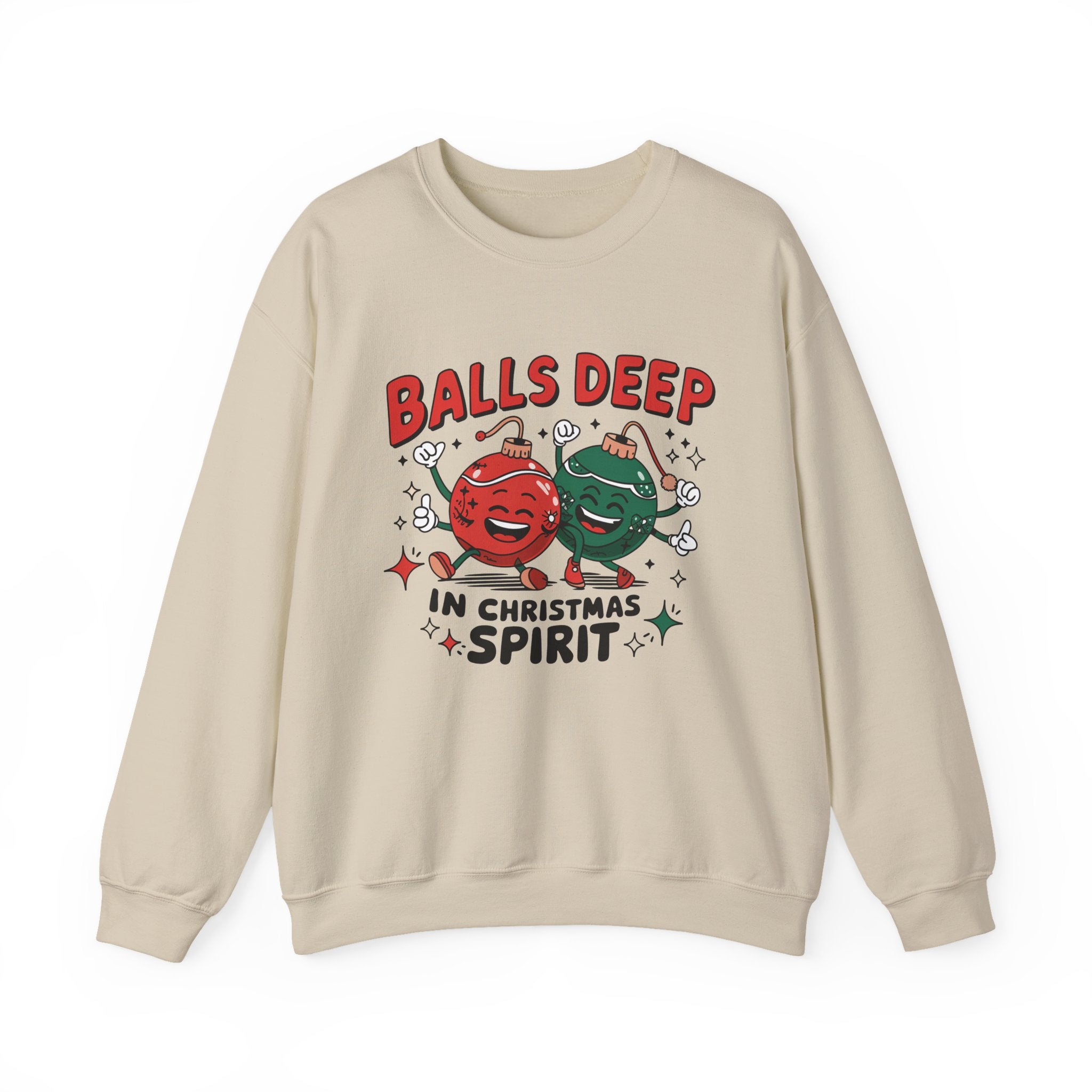 "Balls Deep in Christmas Spirit" Funny Holiday Sweatshirt