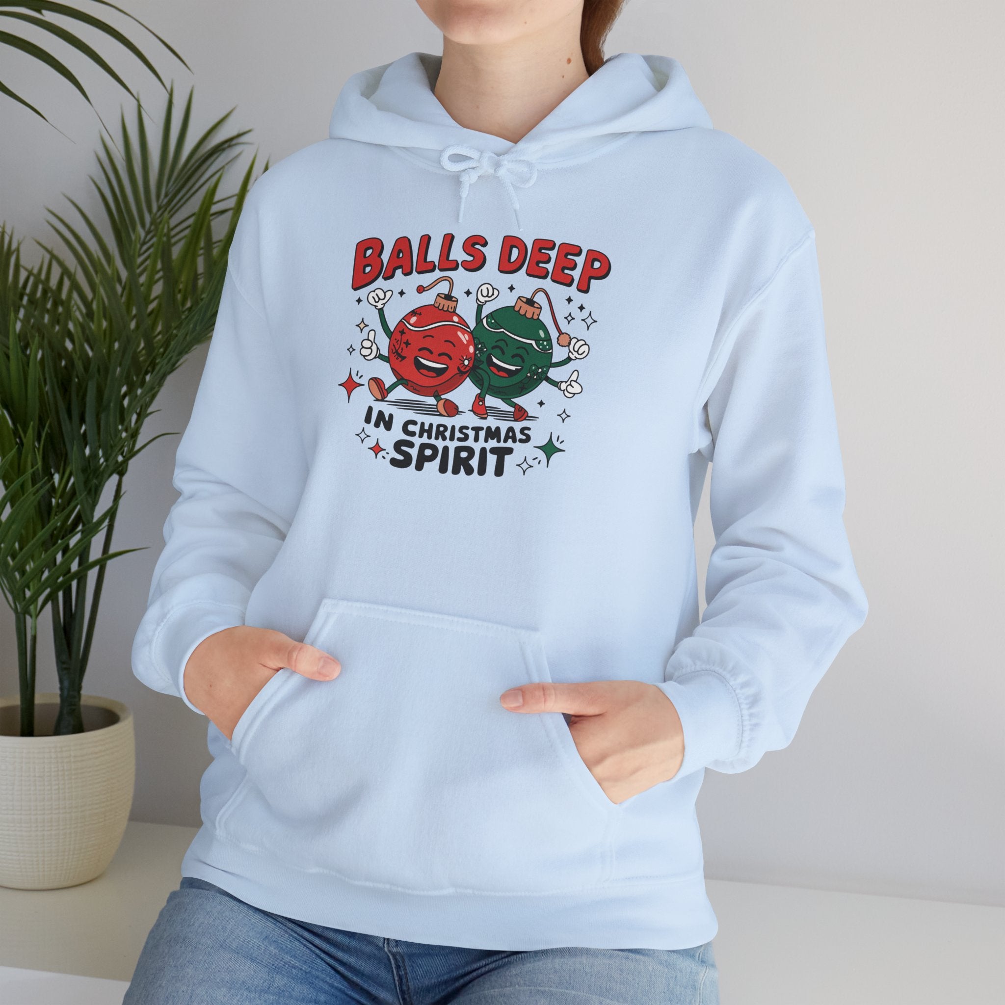 "Balls Deep in Christmas Spirit" Funny Holiday Hoodie