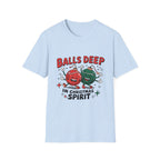 "Balls Deep in Christmas Spirit" Funny Holiday Tee