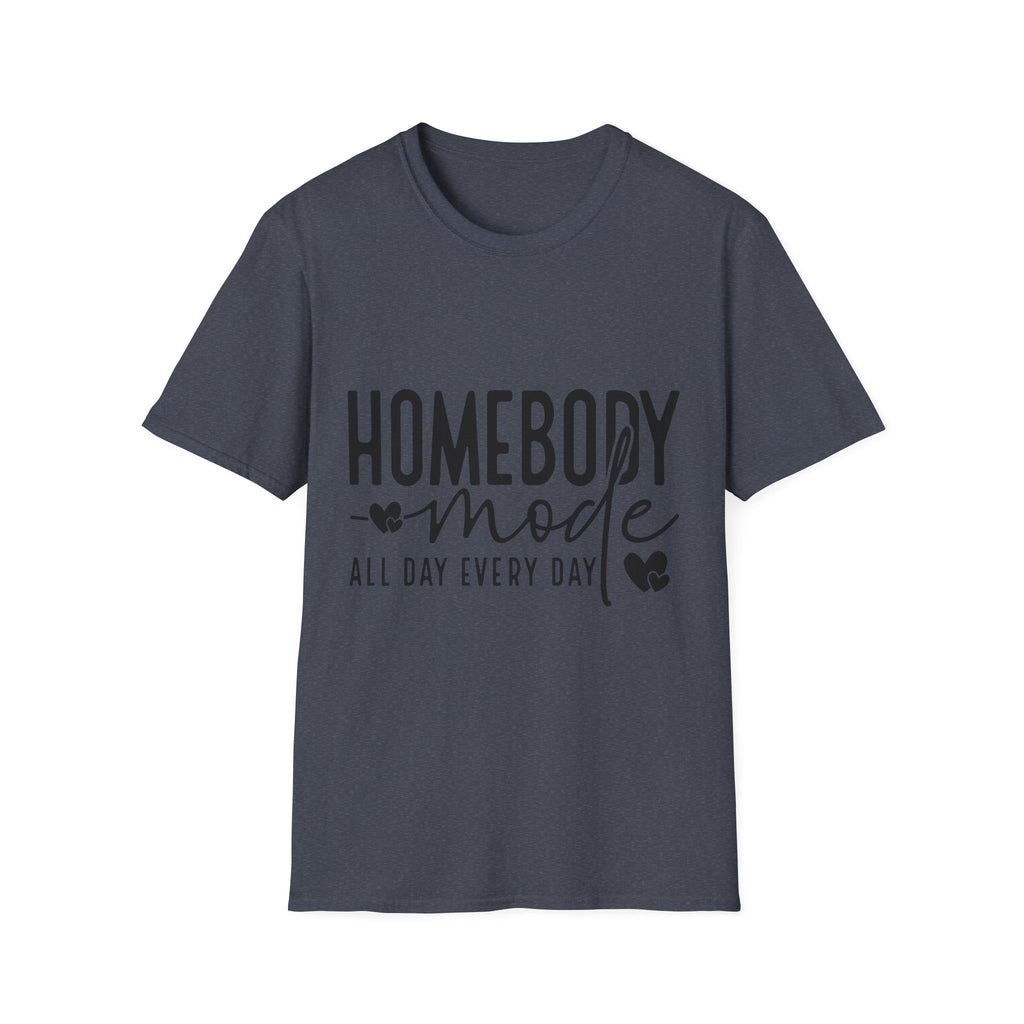 "Homebody Mode All Day Every Day" Casual Graphic Tee