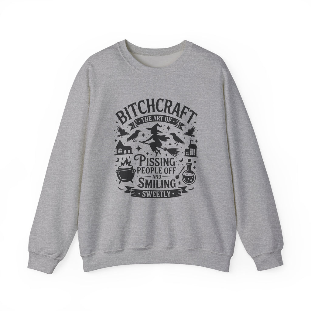 “Bitchcraft: The Art of Pissing People Off and Smiling Sweetly” Witchy Sweatshirt